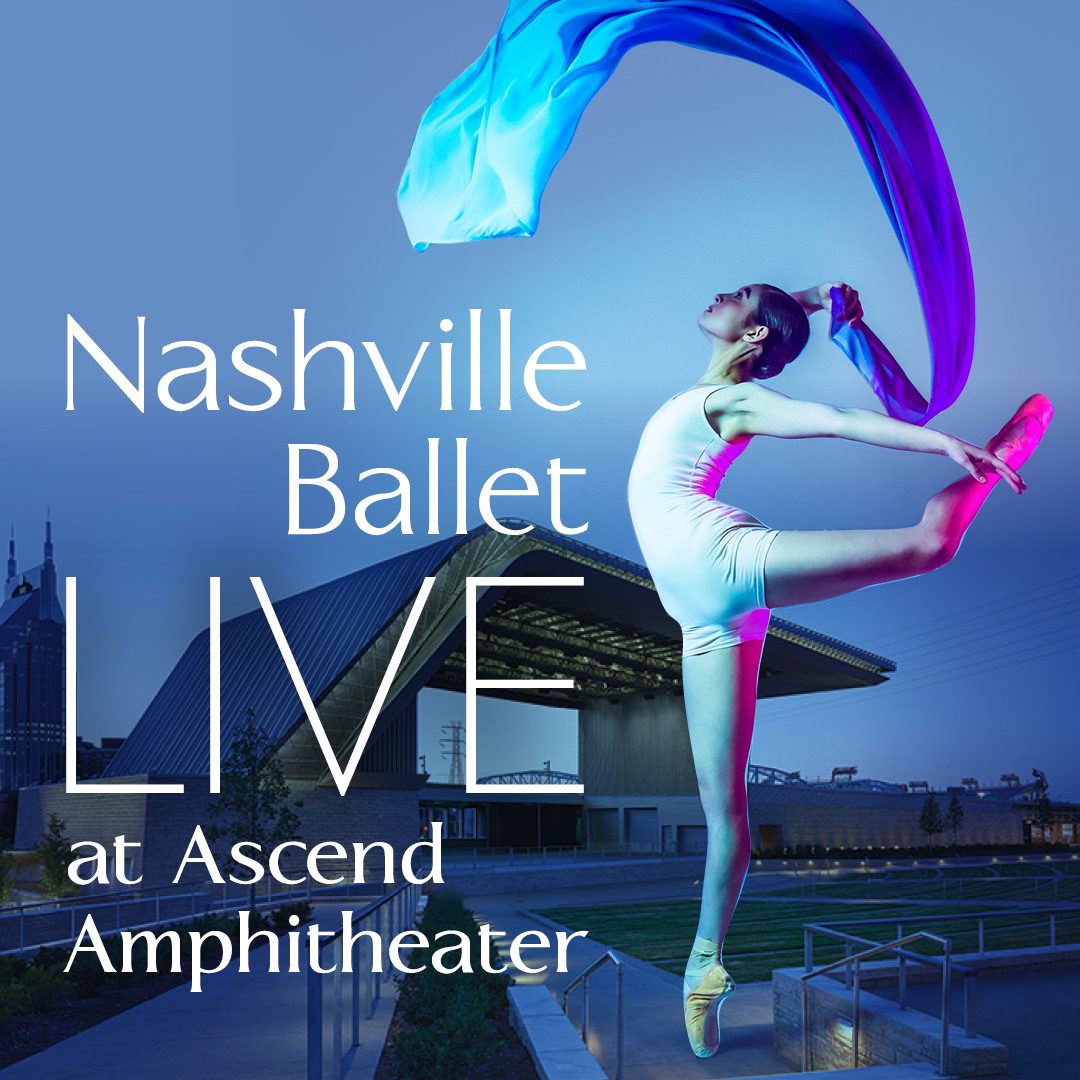 Nashville Ballet to Perform Live at Ascend Amphitheater in May